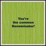 common denominator