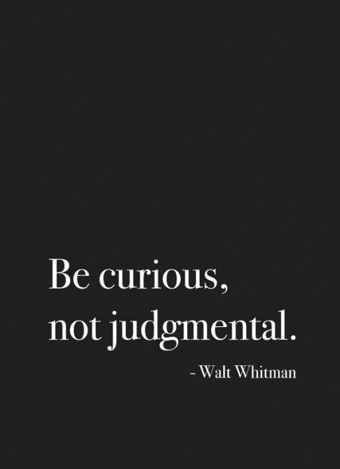 be curious, not judgmental image